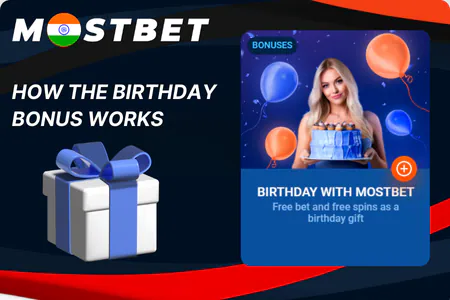 How the Mostbet Birthday Bonus Works