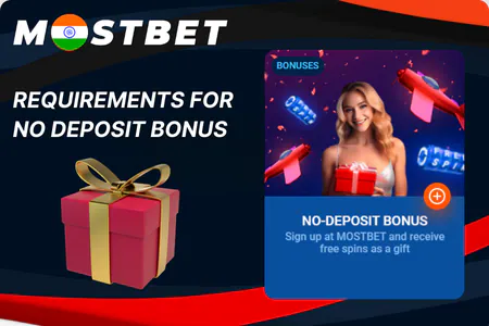 Requirements for Mostbet No Deposit Bonus