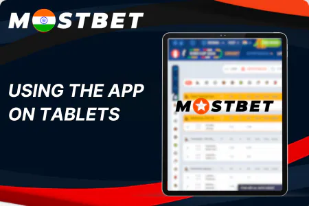 Mostbet Tablets App
